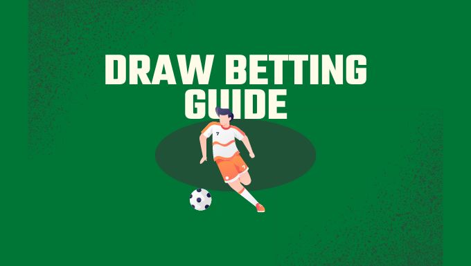 Draw Betting Guide
