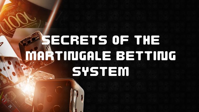 Secrets of martingale betting